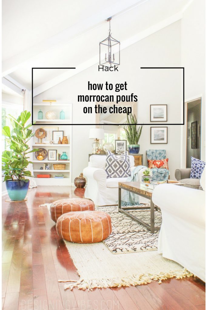 how to get Moroccan poufs on the cheap