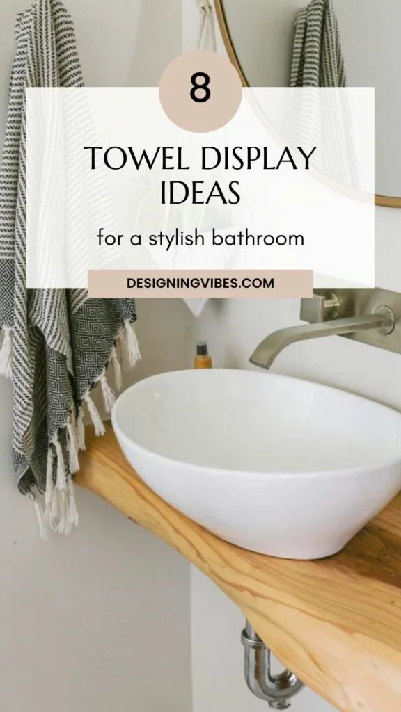 bathroom towel storage and display ideas