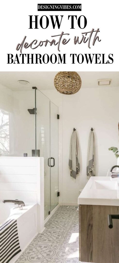 How To Decorate Your Bathroom with Towels- Best Ways