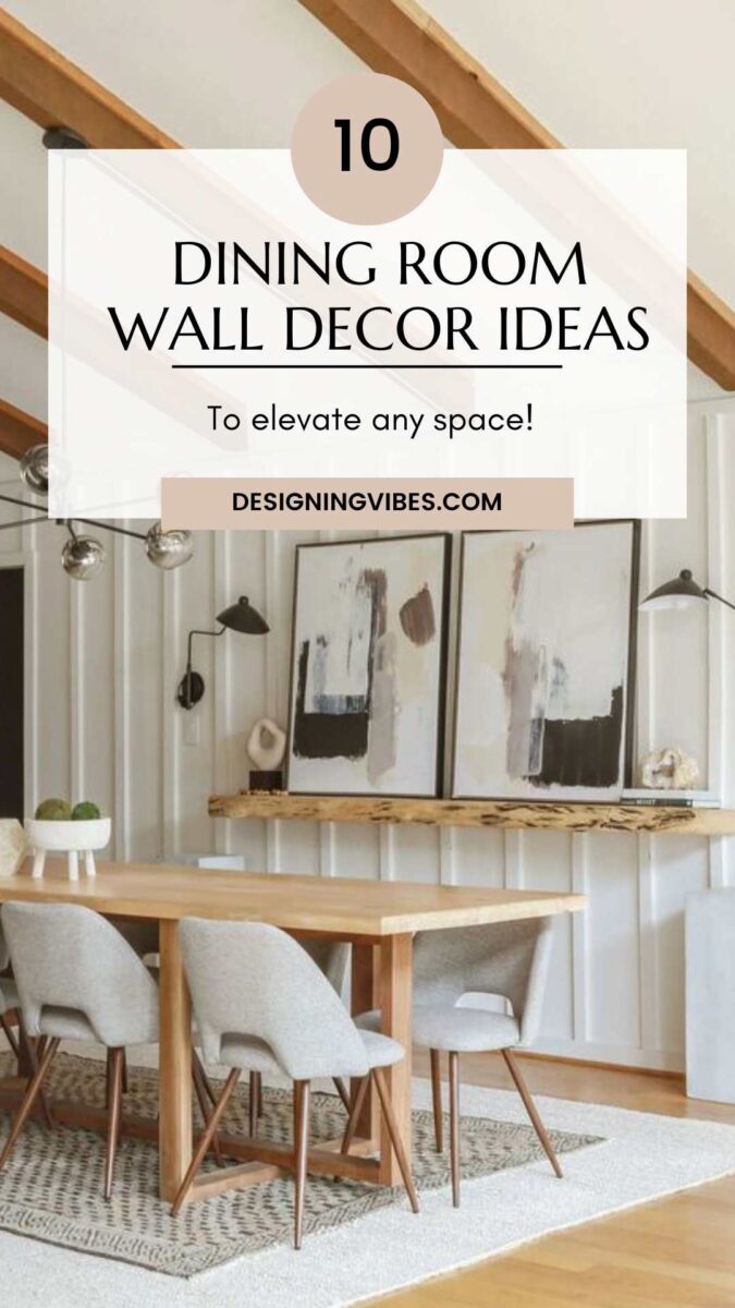10 Fabulous AF Dining Room Wall Decorating Ideas to Try